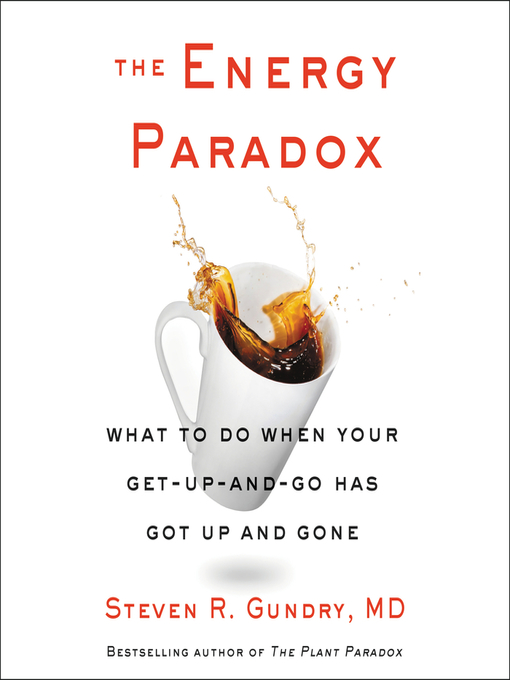 Title details for The Energy Paradox by Steven R. Gundry, MD - Wait list